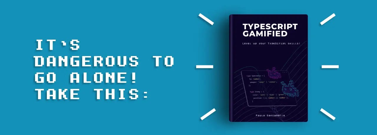 It's dangerous to go alone! Take this: TypeScript Gamified ebook